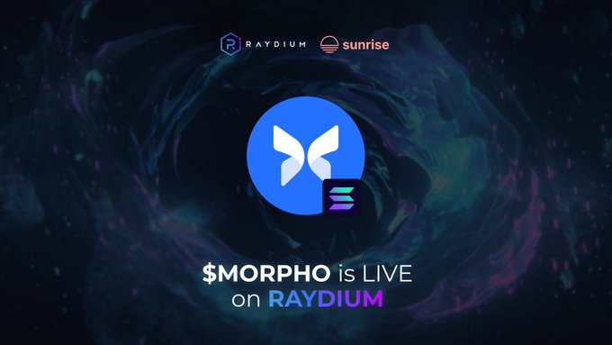 The image visually announces that $MORPHO is now LIVE on RAYDIUM, featuring the MORPHO logo alongside the Raydium and Sunrise logos, and the Solana symbol, reinforcing the post's message.