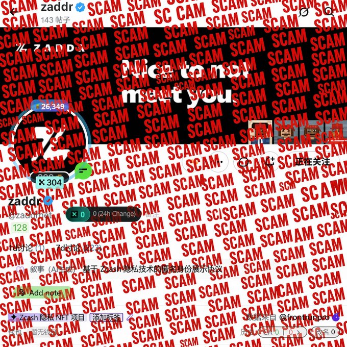 The image shows a heavily overlaid profile of the X (Twitter) account @zaddr with the word "SCAM" repeated across the entire screen, along with the caption "scam scam scammed you." The visible details show the account has 26,349 followers, 304 following, and 143 posts, with the bio referencing "zashi," "Zcash," and "Frontier" — visually reinforcing the user's complaint that the Zcash-related project hasn't been updated and is a scam deserving a refund.