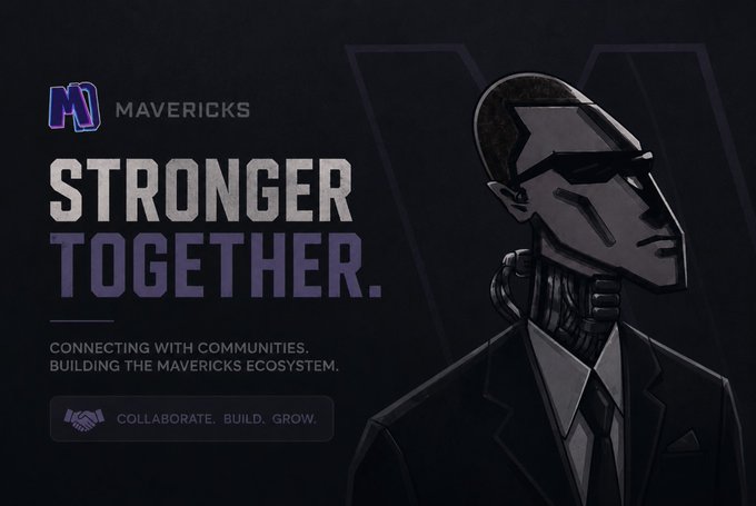 A Mavericks promotional graphic features a stylized robotic figure in a suit alongside the text 'STRONGER TOGETHER,' 'Connecting with communities. Building the Mavericks ecosystem,' and 'Collaborate. Build. Grow.'