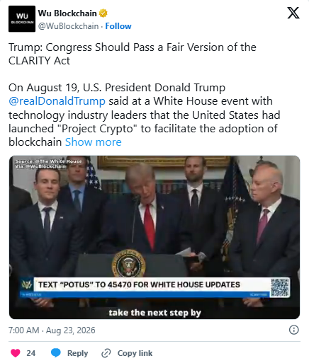 A social media post from Wu Blockchain (@WuBlockchain) dated August 23, 2026, headlined "Trump: Congress Should Pass a Fair Version of the CLARITY Act," featuring a screenshot of President Trump speaking at a White House event with technology industry leaders about "Project Crypto."