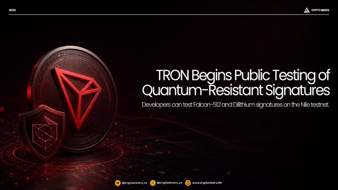 Crypto news banner featuring the TRON logo and a shield, with headline 'TRON Begins Public Testing of Quantum-Resistant Signatures' and subtext 'Developers can test Falcon-512 and Dilithium signatures on the Nile testnet.'