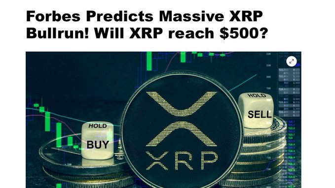 A promotional graphic with the headline "Forbes Predicts Massive XRP Bullrun! Will XRP reach $500?" features a close-up of a physical XRP coin positioned between stacks of coins marked "BUY," "HOLD," and "SELL," set against a backdrop of green and red cryptocurrency price charts. The image visually emphasizes the speculative bullish sentiment around XRP, aligning with the post's claim of a projected price surge to $347 according to Forbes.