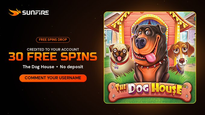 A promotional graphic from Sunfire Casino advertising 30 free spins on "The Dog House" slot game with no deposit required, featuring three cartoon dogs (a Rottweiler, pug, and beagle) on the game's title logo. The image ties to the post by showcasing another drop of free spins being given away to users.