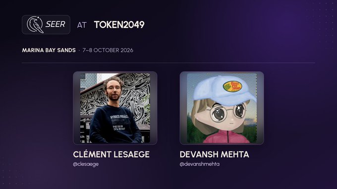 A promotional graphic for 'SEER at TOKEN2049' at Marina Bay Sands, 7-8 October 2026, featuring headshots of speakers Clément Lesaège (@cllesaege) and Devansh Mehta (@devanshmehta).