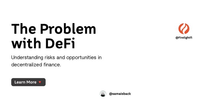 A minimalist landing page titled "The Problem with DeFi" with the subtitle "Understanding risks and opportunities in decentralized finance," featuring a "Learn More" button and Twitter handles @Firelightfi and @samaisback.