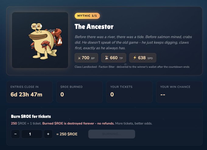 A game interface showing a 'MYTHIC 1/1' creature called 'The Ancestor,' a Landlocked Biter with 700 BP, 660 TP, and 638 SPD. It displays stats for entries closing in 6d 23h 47m, 0 $ROE burned, 0 tickets, and a ticket-burning interface.
