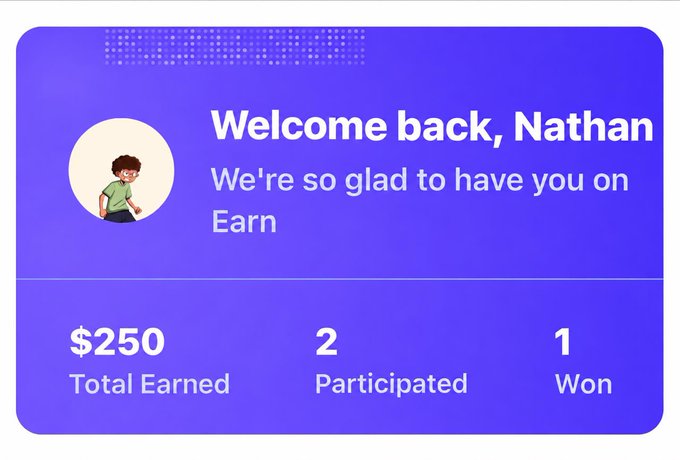A purple dashboard card welcoming 'Nathan' back, showing $250 Total Earned, 2 Participated, and 1 Won on a platform called 'Earn'.