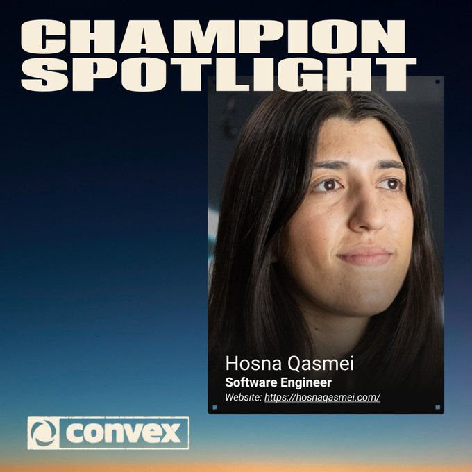 A "Champion Spotlight" graphic from Convex features a portrait of software engineer Hosna Qasmei (hqsmei), with her name, title, and website link (https://hosnaqasmei.com/) displayed below the photo. The image directly supports the post by introducing the featured community champion being highlighted.