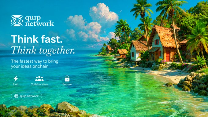 A promotional banner for Quip Network featuring a tropical beach scene with thatched-roof huts and turquoise water, displaying the tagline "Think fast. Think together." alongside icons highlighting its features: speed, collaborative functionality, and security. The "quip.network" branding and logo appear in the top left corner, visually reinforcing the post's emphasis on Quip Network's quantum-resistant, decentralized Web3 security solution.