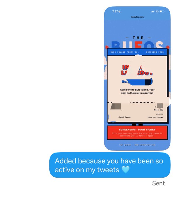A screenshot of a text message from thebufos.com shows a digital boarding pass for "The Bufos" ferry, noting "Admit one to Bufo Island. Your spot on the mint is reserved" with a prompt to screenshot the ticket, accompanied by a blue message bubble reading "Added because you have been so active on my tweets 🩵" labeled "Sent." The image relates to the post by showcasing a giveaway whitelist (WL) ticket awarded to an active community member.