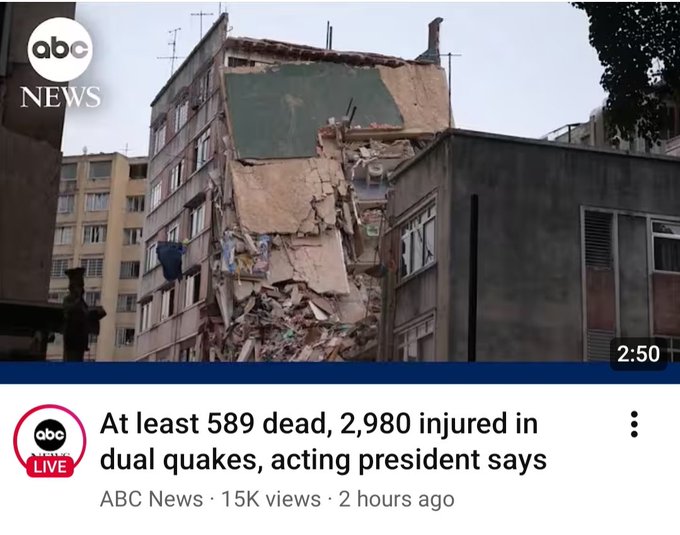 A screenshot from ABC News Live shows severe structural damage to a multi-story building with collapsed walls and debris, accompanied by a headline reporting "At least 589 dead, 2,980 injured in dual quakes, acting president says," posted 2 hours ago with 15K views.