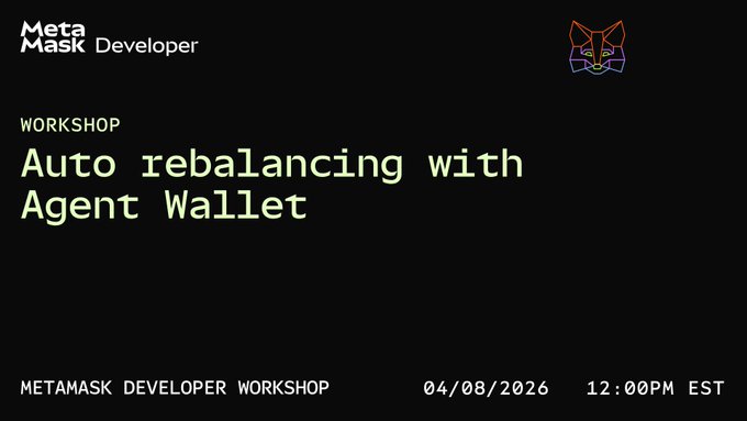 An announcement for a 'MetaMask Developer Workshop' titled 'Auto rebalancing with Agent Wallet' scheduled for 04/08/2026 at 12:00PM EST.