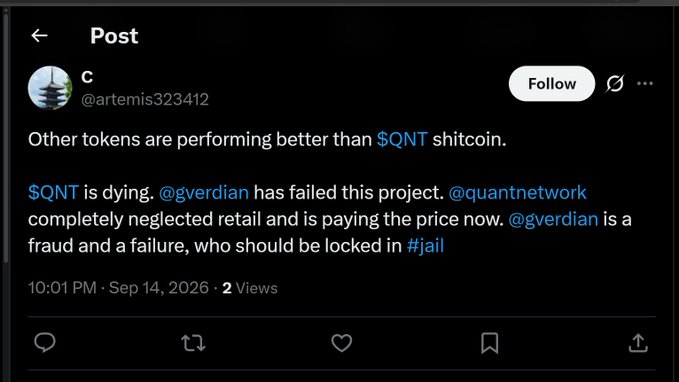 The image shows an X (Twitter) post by user @artemis323412 dated Sep 14, 2026, criticizing $QNT as "dying," calling @gverdian a "fraud" who "completely neglected retail," and suggesting they should be locked in jail. The accompanying caption highlights the irony of the post, noting it was made just 2 days before a $QNT rally began—making the bearish prediction badly mistimed.