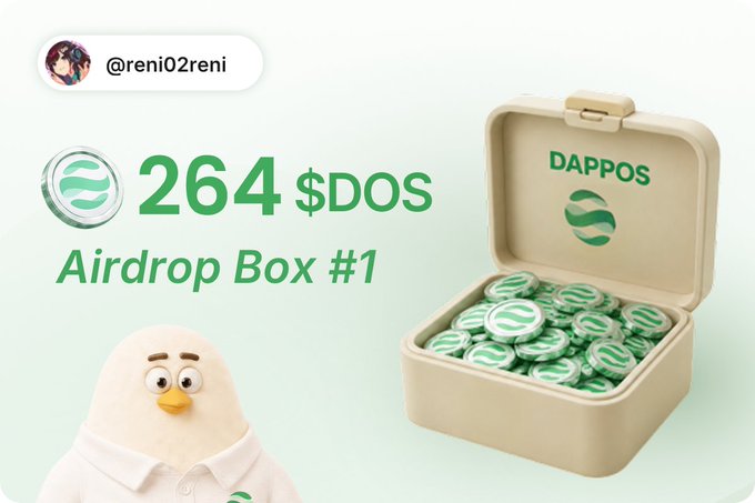 A promotional graphic featuring a 3D-rendered box of green 'DAPPOS' tokens labeled '264 $DOS Airdrop Box #1' with the handle '@reni02reni' and a cartoon bird mascot.