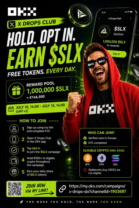 A promotional flyer for the OKX 'X DROPS CLUB' campaign offering 'EARN $SLX' free tokens, featuring a man in OKX branded sunglasses, a 1,000,000 $SLX reward pool, and instructions to join via an app.