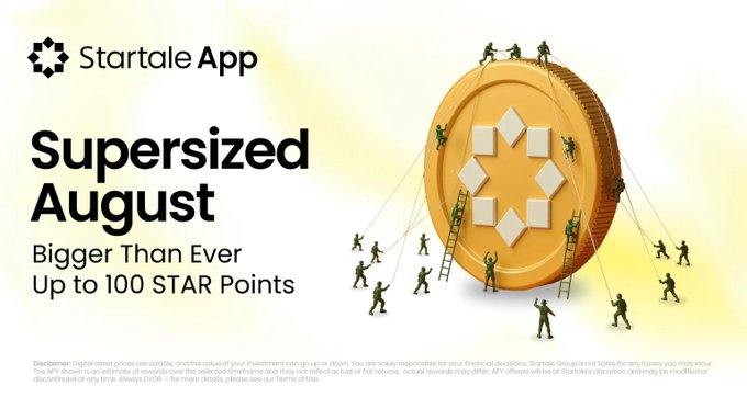 Startale App promotional banner reading 'Supersized August - Bigger Than Ever Up to 100 STAR Points' featuring a giant gold coin with miniature figures climbing ladders around it.