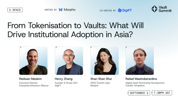 A promotional panel for the 'Vault Summit' titled 'From Tokenisation to Vaults: What Will Drive Institutional Adoption in Asia?' on September 3 at 7:30PM SGT, hosted by Morpho and DigiFT, featuring speakers Redwan Meslem, Herry Zhang, Shan Shan Shui, and Rafael Mastroberardino.