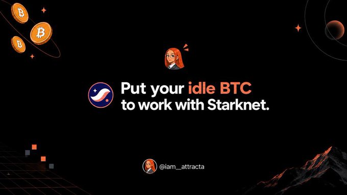 An advertisement reading 'Put your idle BTC to work with Starknet' featuring an illustration and the handle @iam_attracta.