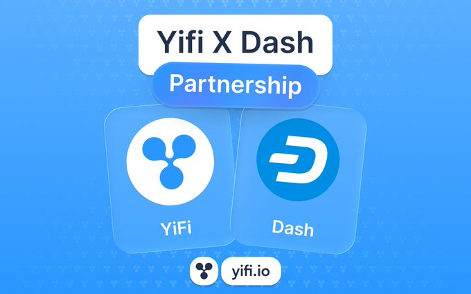 A promotional graphic announcing the 'Yifi X Dash Partnership' featuring the logos for both Yifi and Dash cryptocurrencies on a blue background, with 'yifi.io' at the bottom.