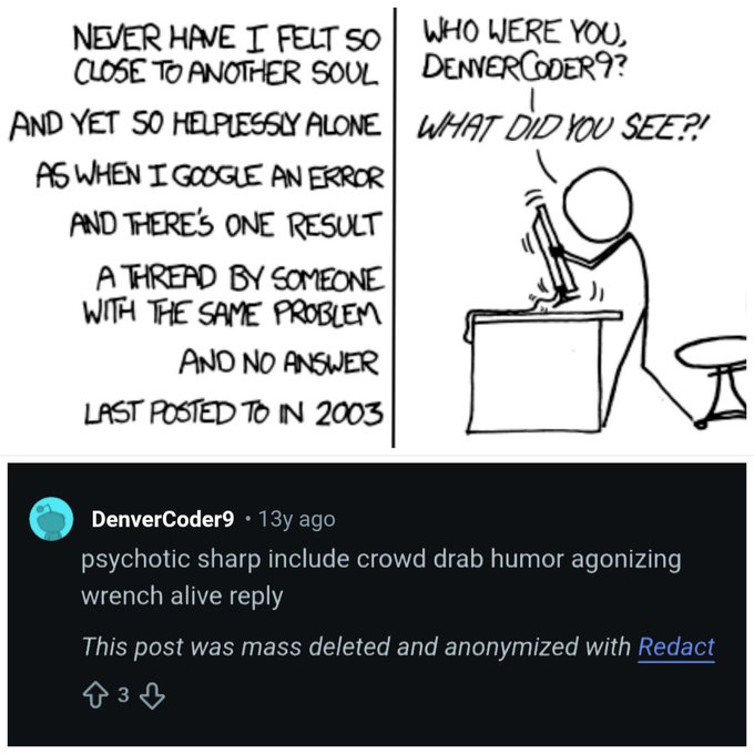 An XKCD comic about finding a lonely Google result from 2003, paired with a screenshot of a 13-year-old comment by "DenverCoder9" containing the gibberish text "psychotic sharp include crowd drab humor agonizing wrench alive reply" that has since been mass deleted.