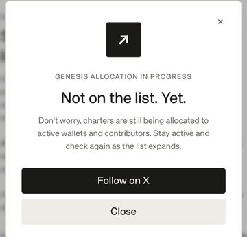 A pop-up window titled 'GENESIS ALLOCATION IN PROGRESS' displays 'Not on the list. Yet.' with a message reassuring users that charters are still being allocated and to stay active, along with 'Follow on X' and 'Close' buttons.