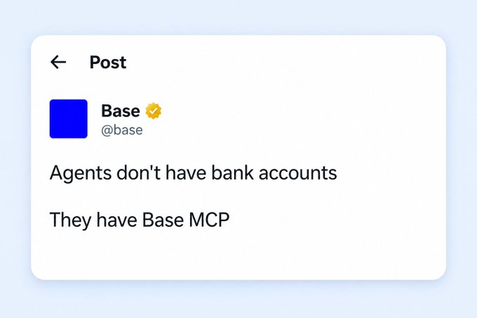 A social media post from verified account **@base** titled "Post" reads: "Agents don't have bank accounts. They have Base MCP." The image aligns with the accompanying commentary about AI agents using onchain infrastructure via Base MCP instead of traditional banking rails.