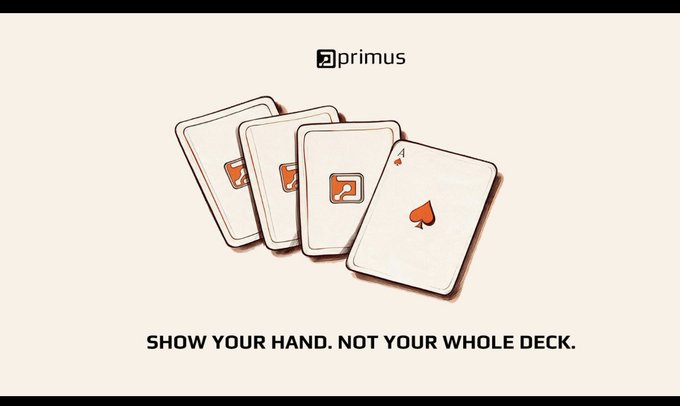 An advertisement-style image displays the "primus" logo at the top, four fanned playing cards in the center (three showing the Primus "P" logo and one showing an Ace of Spades), with the tagline "SHOW YOUR HAND. NOT YOUR WHOLE DECK." at the bottom, reinforcing the post's theme of Primus Labs prioritizing user privacy and data protection in the blockchain space.