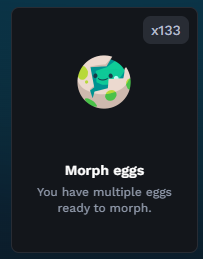A game notification displays "Morph eggs" with a message "You have multiple eggs ready to morph," alongside a counter showing "x133," illustrating the post's frustration about having a large backlog of 133 eggs waiting to be morphed and the need for a mass-morph tool in the game.
