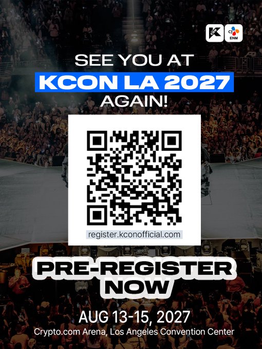 A promotional poster for KCON LA 2027 says, “SEE YOU AT KCON LA 2027 AGAIN!” and invites fans to pre-register via register.kconofficial.com. The event is scheduled for Aug. 13–15, 2027, at Crypto.com Arena and the Los Angeles Convention Center.