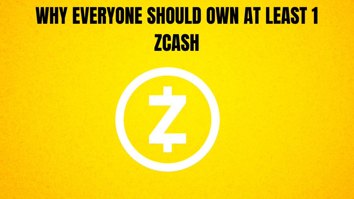 A bold graphic with a yellow textured background features the heading "WHY EVERYONE SHOULD OWN AT LEAST 1 ZCASH" in black text, accompanied by the Zcash logo—a stylized "Z" with a horizontal line through it, enclosed in a circle—which visually reinforces the post's message about owning at least one unit of the ZCASH cryptocurrency.