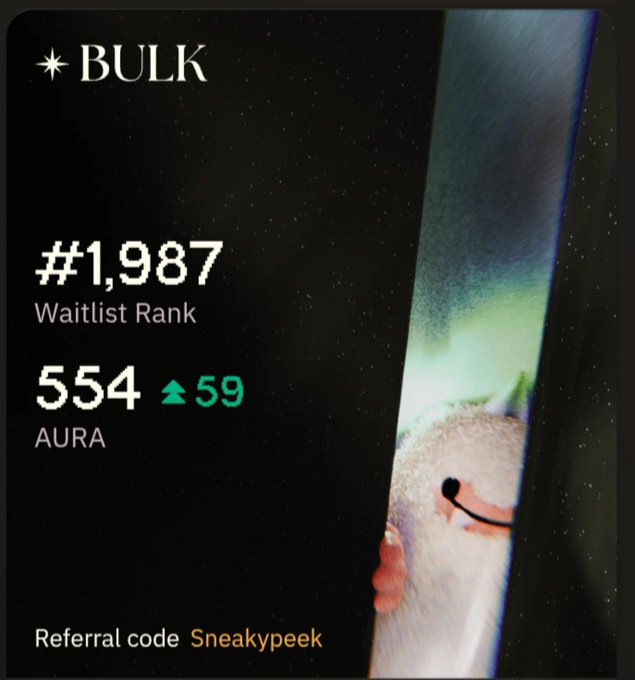 A dark screen displaying 'BULK' branding with stats showing '#1,987 Waitlist Rank' and '554 AURA' with an increase of 59, alongside a referral code 'Sneakypeek' and a partial view of a smiling character peeking from behind a panel.