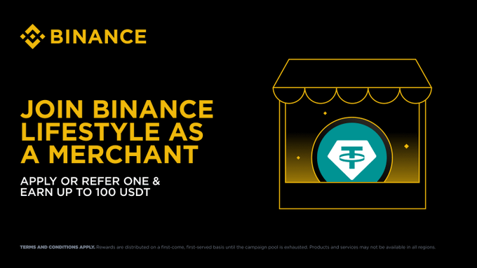 A Binance promotional banner invites merchants to "JOIN BINANCE LIFESTYLE AS A MERCHANT," offering up to 100 USDT for applying or referring one, accompanied by a storefront graphic displaying the Tether (USDT) logo.
