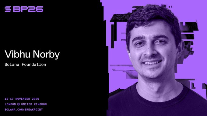 A purple-toned promotional banner for 'BP25' Breakpoint event featuring Vibhu Norby from the Solana Foundation, scheduled for 15-17 November 2026 in London, United Kingdom, at solana.com/breakpoint.