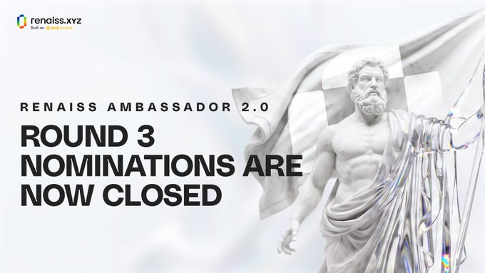A promotional banner for Renaiss.xyz announcing 'RENAISS AMBASSADOR 2.0 - ROUND 3 NOMINATIONS ARE NOW CLOSED' featuring a classical Greek statue.