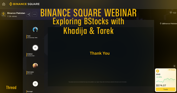 Screenshot of a Binance Square webinar titled 'Exploring BStocks with Khadija & Tarek' showing a 'Thank You' slide, with BNB priced at $574.07 in a popup.