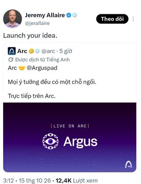 A screenshot of a social media post by Jeremy Allaire (@jerallaire) reading 'Launch your idea.' which quotes an Arc (@arc) post saying 'Mọi ý tưởng đều có một chỗ ngồi. Trực tiếp trên Arc,' featuring an image with the text '[LIVE ON ARC] Argus.'