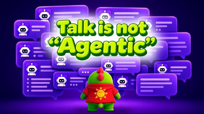 A graphic with the text "Talk is not 'Agentic'" featuring a small dinosaur character in a red shirt surrounded by purple chat bubbles.