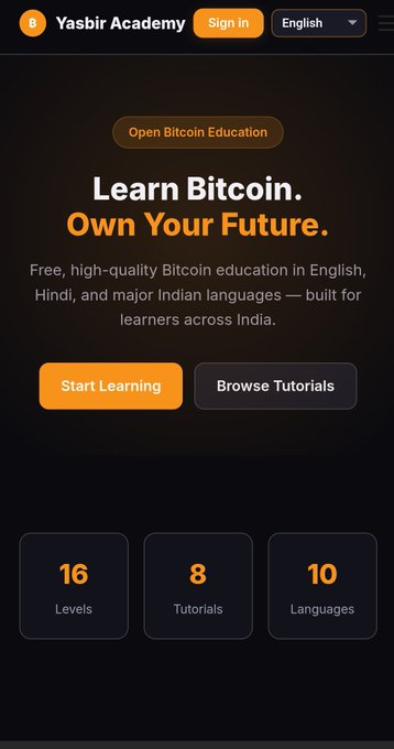 A screenshot of the Yasbir Academy website promoting Bitcoin education with the tagline 'Learn Bitcoin. Own Your Future.', offering 16 Levels, 8 Tutorials, and 10 Languages.