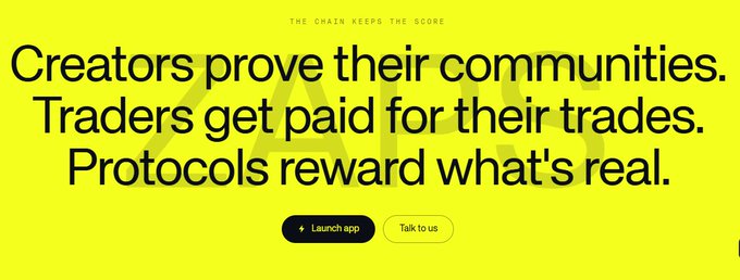 A yellow promotional banner with text reading 'THE CHAIN KEEPS THE SCORE', 'Creators prove their communities. Traders get paid for their trades. Protocols reward what's real.', with buttons for 'Launch app' and 'Talk to us'.