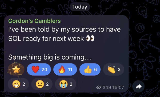 A Telegram post from "Gordon's Gamblers" stating "I've been told by my sources to have SOL ready for next week 👀 Something big is coming...." with various reaction emojis and 349 views.
