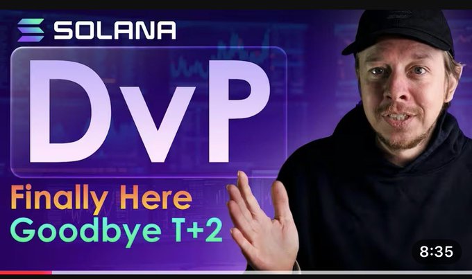 A YouTube thumbnail featuring a man in a black cap discussing Solana's 'DVP Finally Here Goodbye T+2' with an 8:35 video timestamp.