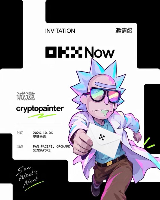Invitation card for 'OKX Now' addressed to 'cryptopainter', dated 2026.10.06 at PAN PACIFIC, ORCHARD SINGAPORE, featuring a cartoon character with sunglasses holding a card.