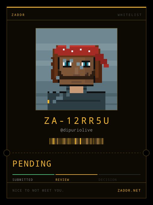 A Zaddr whitelist card displaying a pixel-art character with a red bandana, ID 'ZA-12RR5U', username '@dipuriolive', and a 'PENDING' status with a progress bar showing 'SUBMITTED', 'REVIEW', 'DECISION' stages.