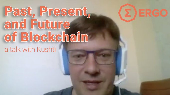 Video thumbnail featuring a man with glasses and blue headphones, with overlay text reading 'Past, Present, and Future of Blockchain' and 'a talk with Kushti', alongside an ERGO logo.