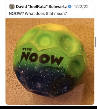 A tweet by David 'JoelLatz' Schwartz dated 1/22/22 with the caption 'NOOW? What does that mean?', showing a green sphere with the text 'NOOW All rights' printed in reverse.