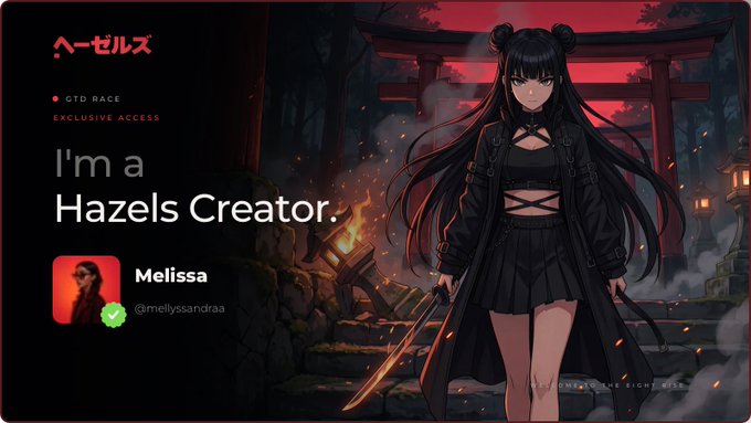 An anime-style promotional graphic featuring a black-haired female character in dark attire with a sword, branded 'Hazels' with text 'I'm a Hazels Creator' and the username '@melissasandraa'.