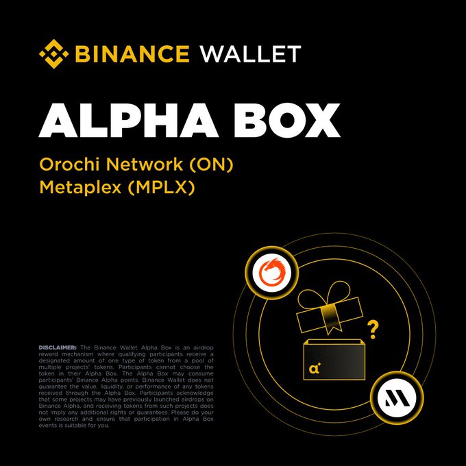 A Binance Wallet Alpha Box promotional graphic advertising rewards for Orochi Network (ON) and Metaplex (MPLX) tokens, featuring a mystery box illustration with logos and a disclaimer text.