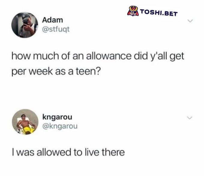 A Twitter screenshot from user @stfuqt asking 'how much of an allowance did y'all get per week as a teen?' with a reply from @kngarou stating 'I was allowed to live there.'