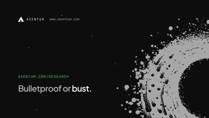 Black promotional graphic for Asentum featuring the text 'ASENTUM.COM/RESEARCH' and 'Bulletproof or bust.' alongside a white bullet-hole splatter design.