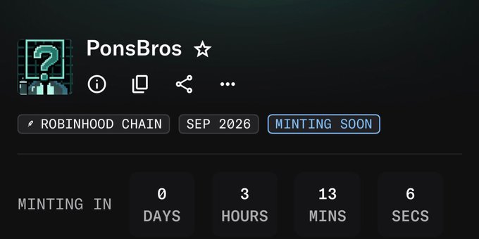 A countdown timer for the "PonsBros" NFT mint on Robinhood Chain shows 0 days, 3 hours, 13 minutes, and 6 seconds until its September 2026 launch, aligning with the post's announcement of a 2,222 supply collection with creator fees and minting details.